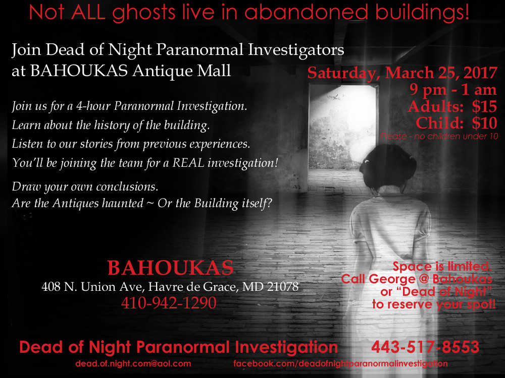 A poster for the Dead of Night Paranormal Investigators visiting Bahoukas on March 25, 2017