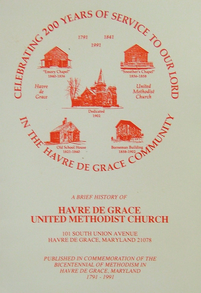 booklet celebrating 200 year anniversary of Havre de Grace Methodist Church 1991
