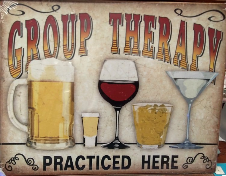 tin sign - GROUP THERAPY practiced here - glasses of beer, wine, etc