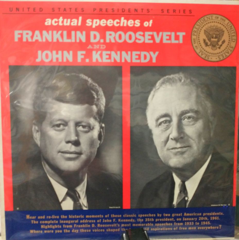United States Presidents Series - actual speeches of Franklin D. Roosevelt and John F. Kennedy - record album