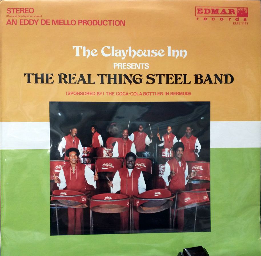 The Clayhouse Inn presents The Real Thing Steel Band - sponsored by the Coca-Cola Bottler in Bermuda - record album