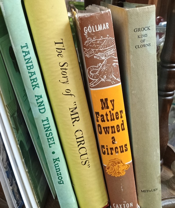 Vintage books about the CIRCUS including Grock: King of Clowns, My Father Owned a Circus, The Story of "Mr. Circus,: and Tanbark and Tinsel - all available at BAHOUKAS ANTIQUE MALL in Havre de Grace, MD